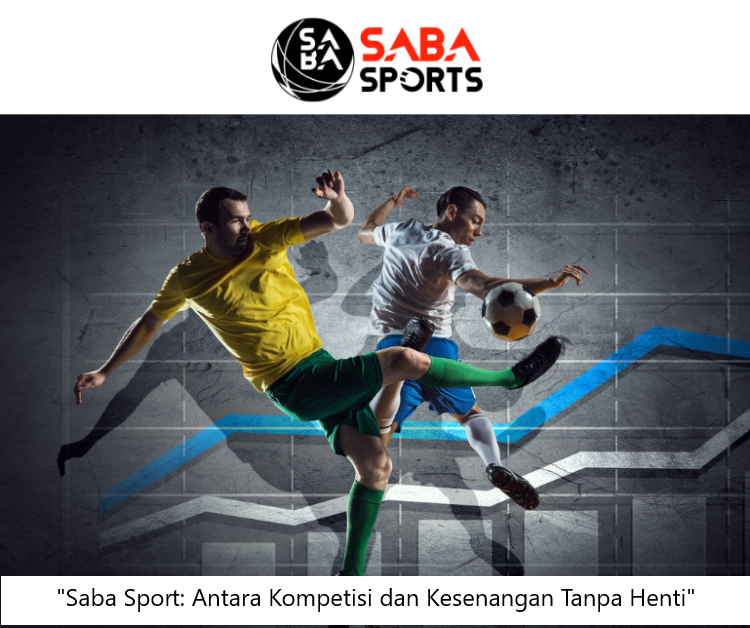 “Saba Sport: Antara Kompetisi dan Kesenangan Tanpa Henti”
